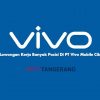 Lowongan kerja Besar – Besaran Di PT Vivo Mobile Cikupa Bulan Maret